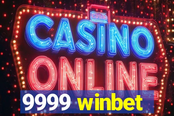 9999 winbet